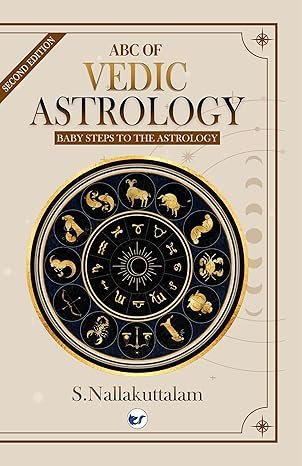 ABC OF VEDIC ASTROLOGY: BABY STEPS TO ASTROLOGY